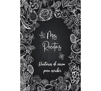 Mis Recetas: Recetario de cocina en blanco para escribir - Cuaderno para 100 Recetas / Formato A5 - 110 páginas.36