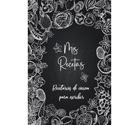 Mis Recetas: Recetario de cocina en blanco para escribir - Cuaderno para 100 Recetas / Formato A5 - 110 páginas.36