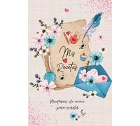 Mis Recetas: Recetario de Cocina en Blanco Para Llenar - Cuaderno Para 52 Recetas Doble Página . Formato A5 - 110 páginas.(07)