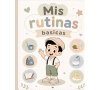 MIS RUTINAS BASICAS: PINTA Y COLOREA , MIRA O RESIGUE , TODO ESTA BIEN. (LIBROS INFANTILES PARA PINTAR)