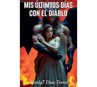 Mis ultimos días con el Diablo