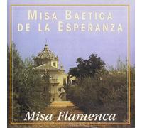 Misa Baetica de la Esperanza - Misa Baetica de la Esperanza