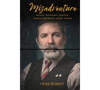 Misadventure: Kirk Bowett is the Singlehanded Survivor, this is his story of survival and becoming a survival instructor.