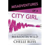 Misadventures of a City Girl (Volume 1)