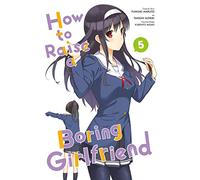 Misaki, Kurehito - How to Raise a Boring Girlfriend, Vol. 5 (HOW TO RAISE BORING GIRLFRIEND GN)