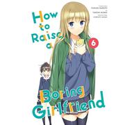 Misaki, Kurehito - How to Raise a Boring Girlfriend, Vol. 6 (HOW TO RAISE BORING GIRLFRIEND GN)