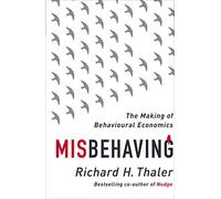 Misbehaving: The Making of Behavioural Economics