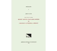 Misc 4 John P. Cutts, Roger Smith, His Booke: Bishop Smith's Part-Song Books in Carlisle Cathedral Library: Volume 4