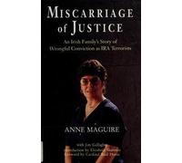 Miscarriage of Justice: An Irish Family's Story of Wrongful Conviction