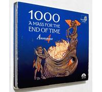 Anonymous 4 - 1000: A Mass For The End Of Time