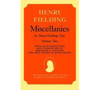 Miscellanies by Henry Fielding, Esq: Volume Two: 2 (The Wesleyan Edition of the Works of Henry Fielding)