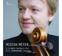 Mischa Meyer - J. S. Bach, Suiten I + III; B. A. Zimmermann, Sonate; Mischa Meyer, Violoncello