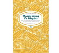 Mischief Among the Penguins Paperback
