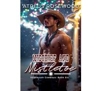 Mischief and Mistletoe: 6 (Sagebrush Cowboys)