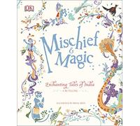 Mischief & Magic: Enchanting Tales of India