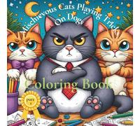 Mischievous Cats Playing Tricks on Dogs : Coloring Book: A funny and playful coloring Book for kids with silly cats teasing dogs in disguise (Cats vs Dogs : Funny Adventures)