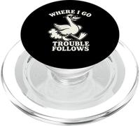 Mischievous Duck Where I Go Trouble Follows PopSockets PopGrip for MagSafe