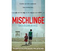 Mischlinge: The moving and powerful tale of a brother and sister who dared to hope, new for 2026