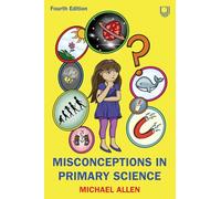 Misconceptions in Primary Science