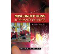 Misconceptions in Primary Science by Allen (1-Feb-2014) Paperback