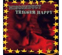 Misconduct - Misconduct/Almighty Trigger Happy