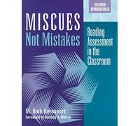 Miscues Not Mistakes: Reading Assessment in the Classroom