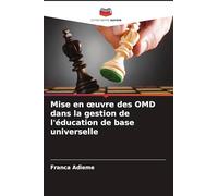 Mise en oeuvre des OMD dans la gestion de l'éducation de base universelle