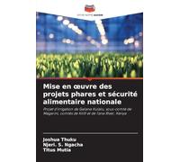 Mise en oeuvre des projets phares et sécurité alimentaire nationale: Projet d'irrigation de Galana Kulalu, sous-comté de Magarini, comtés de Kilifi et de Tana River, Kenya