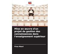 Mise en oeuvre d'un projet de gestion des connaissances dans l'enseignement supérieur