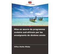Mise en œuvre du programme scolaire sud-africain par les enseignants de dixième année
