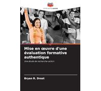 Mise en œuvre d'une évaluation formative authentique: Une étude de recherche-action