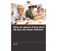 Mise en œuvre d'une série de jeux de tower defense