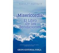 ¡MISERICORDIA!: EL LIBRO DE LAS BENDICIONES (D E S P I E R T O: CARLOS ANDRÉS BONILLA ROSALES {20.° Aniversario de Creación Literaria})