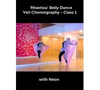 'Miserlou' Belly Dance Veil Choreography - Class 1 with Neon