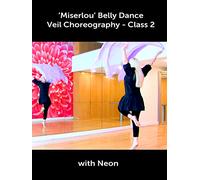 'Miserlou' Belly Dance Veil Choreography - Class 2 with Neon