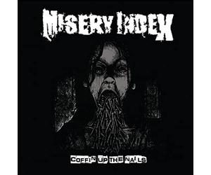 Misery Index - Coffin Up The Nails
