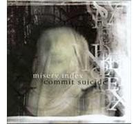 Misery Index / Commit Suicide - Split