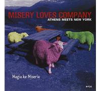 Misery Loves Company - Athens Meets New York