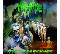 MISFIRE - PRODUCT OF THE ENVIRONMENT