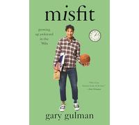 Misfit: Growing Up Awkward in the '80s