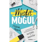 Misfit Mogul: An Outsider's Transformation from Invisible to Innovator