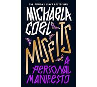 Misfits: A Personal Manifesto - by the creator of 'I May Destroy You'