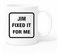 Misfits-Apparel Jim Fixed It for Me Coffee Tea Mug, 11oz, White Ceramic, Matte Non-Slip Handle