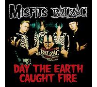 Misfits/ Balzac - Day The Earth Caught Fire (Split Single)