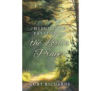 Misguided Passions and the Lord's Prayer