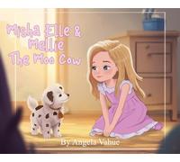 Misha Elle & Mellie The Moo Cow