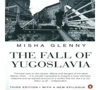 Misha Glenny The Fall of Yugoslavia Paperback Book Misha Glenny Multicolor