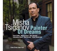Misha Tsiganov - Painter Of Dreams