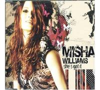 Misha Williams - She's Got It