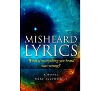 Misheard Lyrics: What if everything you heard was wrong?